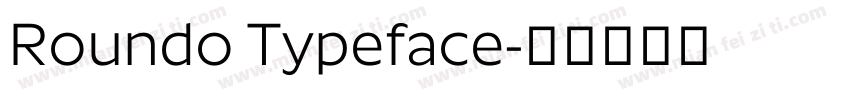 Roundo Typeface字体转换
